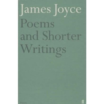 Poems And Shorter Writings - James Joyce
