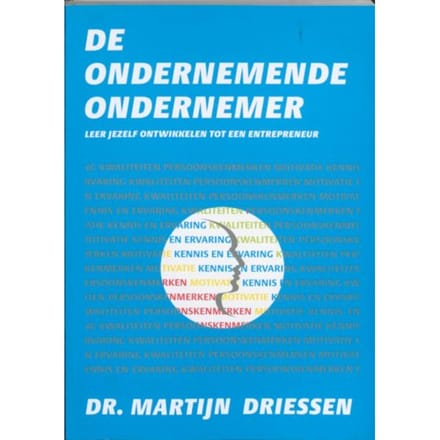 De Ondernemende Ondernemer - Martijn P. Driessen