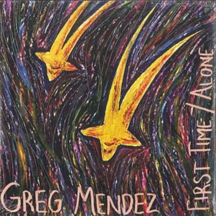 Greg Mendez - First Time (7" Single)
