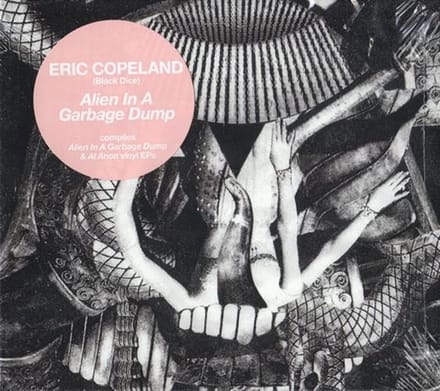 Eric Copeland - Alien In A Garbage Dump (CD)