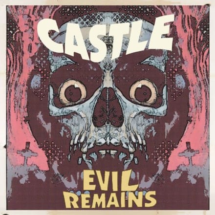 Castle - Evil Remains (CD)