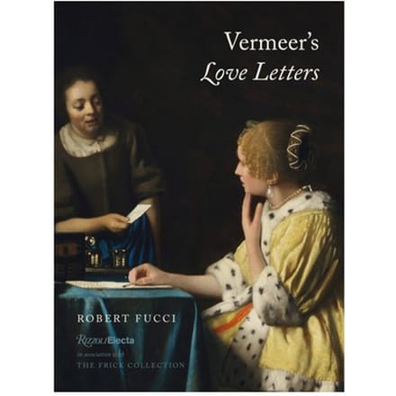 Vermeer's Love Letters - Robert Fucci
