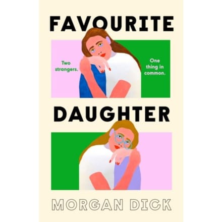 Favourite Daughter - Morgan Dick