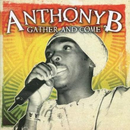 CD ANTHONY B - Gather And Come PENCD2041 Penitentiary 2006 VK Reggae, Ska & Dub