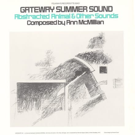 Ann McMillan - Gateway Summer Sound: Abstracted Animal And Other Sounds (LP)