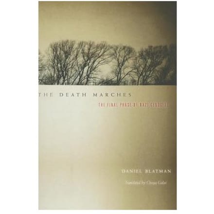 The Death Marches - Daniel Blatman