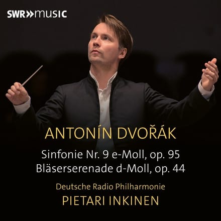 Deutsche Radio Philharmonie, Pietari Inkinen - Dvořák: Symphony No. 9 & Serenade For Wind Instruments, Op. 44 (CD)