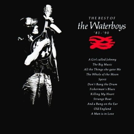 Best Of The Waterboys '81-'90 - Waterboys