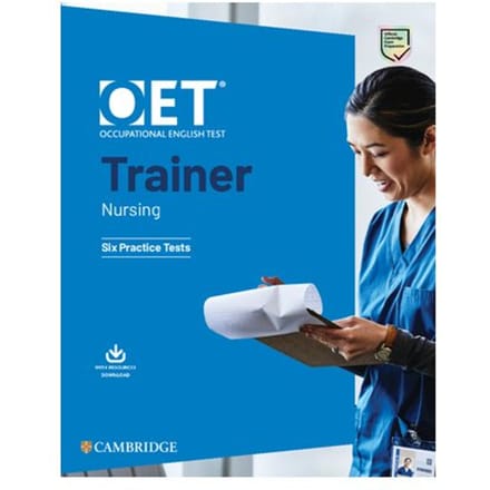Oet Trainer Nursing Six Practice Tests With Answers With Res - Oet Course - Cambridge University Press