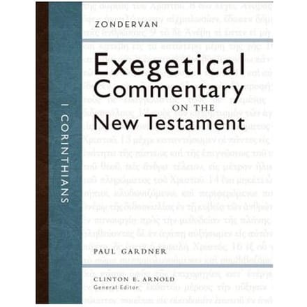1 Corinthians - Zondervan Exegetical Commentary On The New Testament - Paul D. Gardner