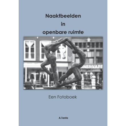 Naakt Beelden In Openbare Ruimte - Ante Tanta