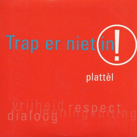 Trap Er Niet In