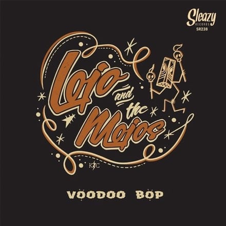 Lojo & The Mojos - Voodoo Bop (7" Single)