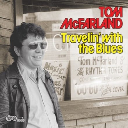 Tom McFarland - Travelin' With The Blues (CD)