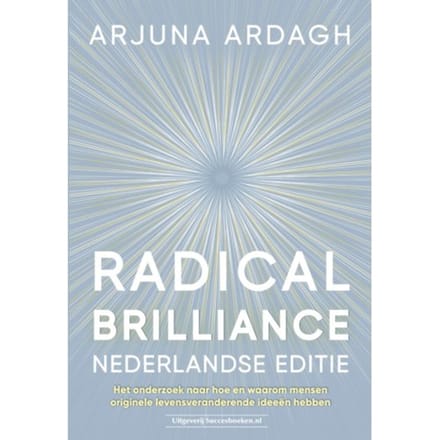 Radical Brilliance Nederlandse Editie - Arjuna Ardagh