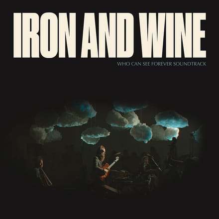 Iron & Wine - Who Can See Forever Soundtrack (CD)