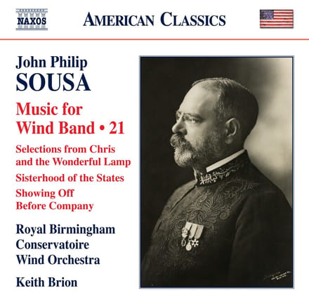 Royal Birmingham Conservatoire Symphony Orchestra, Keith Brion - Sousa: Music For Wind Band, Vol. 21 (CD)
