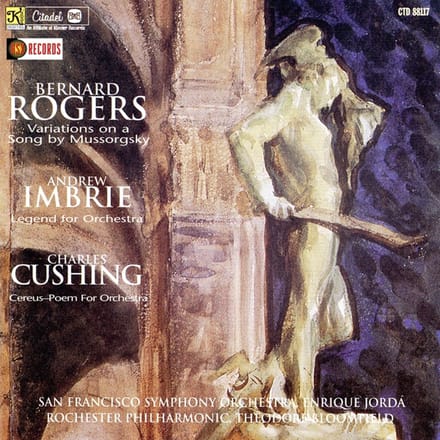 V/A - Rogers: Variations On A Song/Imbrie: Legend For Orchestra/Cushing: Cereus-Poem For Orchestra (CD)