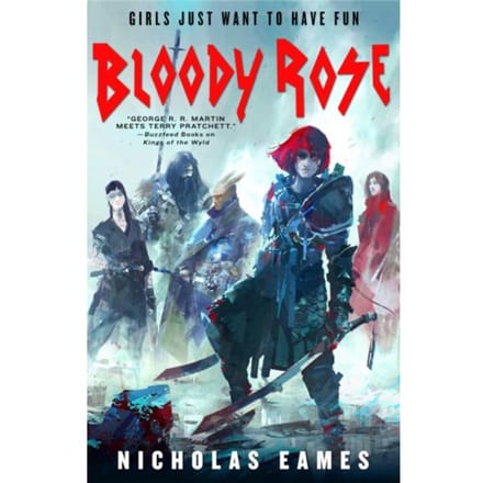 Bloody Rose - The Band - Nicholas Eames