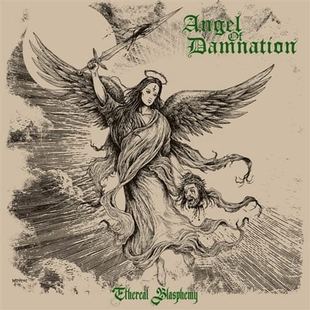 Angel Of Damnation - Etheral Blasphemy (CD)