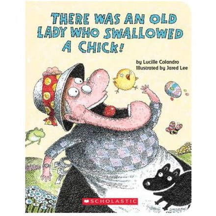 There Was An Old Lady Who Swallowed A Chick!: A Board Book - Lucille Colandro