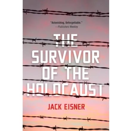 The Survivor Of The Holocaust - Jack Eisner