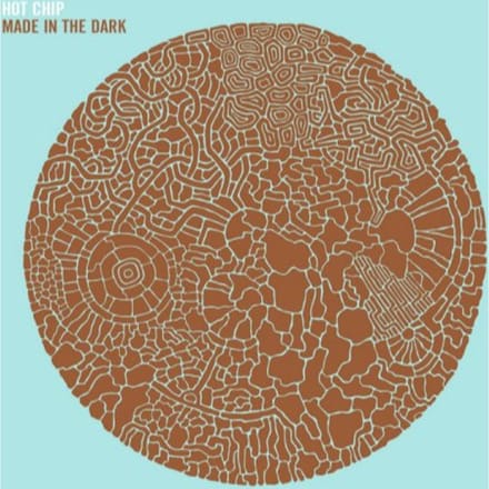 Made In The Dark - Hot Chip