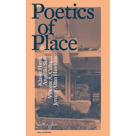 Poetics Of Place - Writingplace Book Series