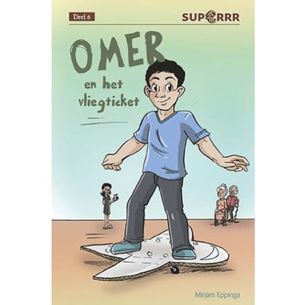 Omer En Het Vliegticket - Superrr - Mirjam Eppinga