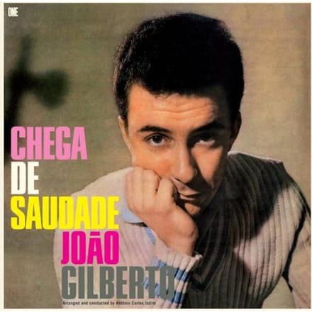 Chega De Saudade - Joao Gilberto