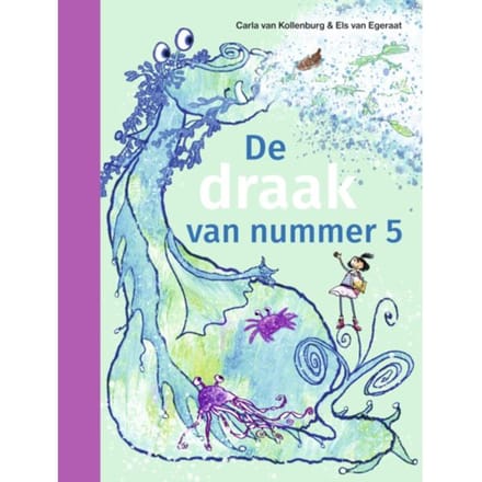 De Draak Van Nummer 5 - Ik Lees - Carla van Kollenburg