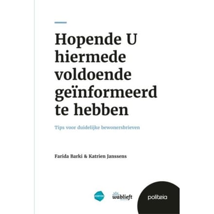 Hopende U Hiermede Voldoende Geïnformeerd Te Hebben - Katrien Janssens