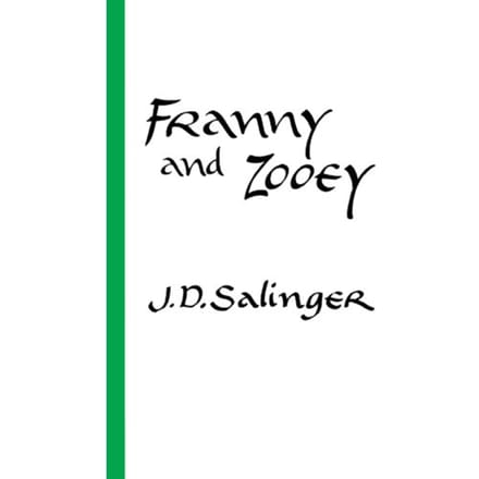 Franny And Zooey - J.D. Salinger