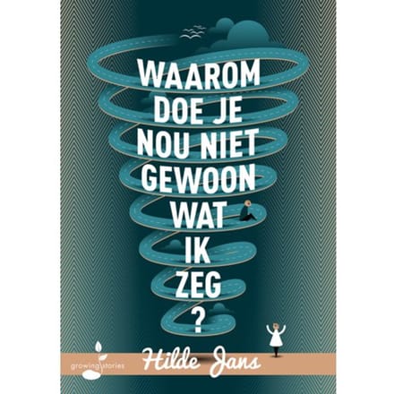Waarom Doe Je Nou Niet Gewoon Wat Ik Zeg? - Hilde Jans