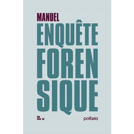Manuel De L’enquête Forensique - Gert De Boeck