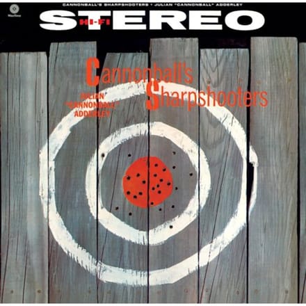 Cannonball's Sharpshooters - Cannonball Adderley