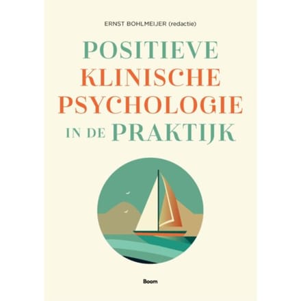 Positieve Klinische Psychologie In De Praktijk