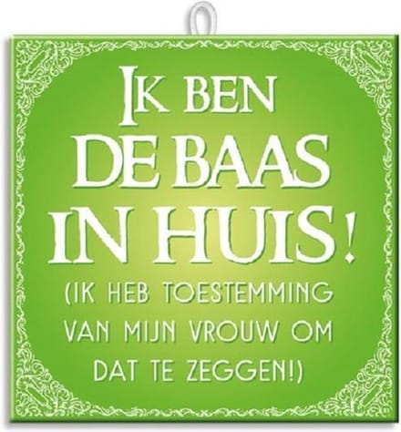 Paperdreams Slogan tegel - baas in huis