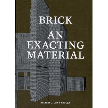 Brick An Exacting Material