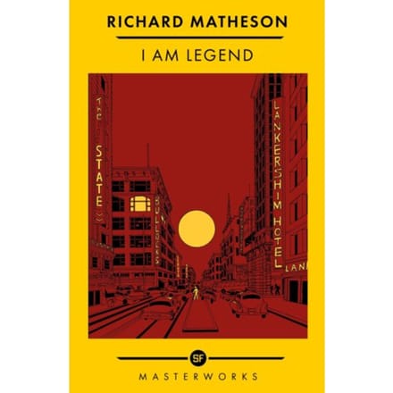 I Am Legend - S.F. Masterworks - Richard Matheson