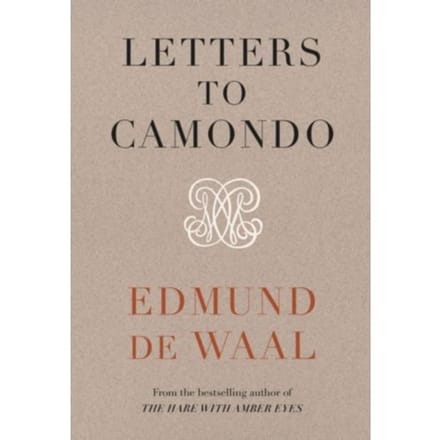 Letters To Camondo - de Waal, Edmund