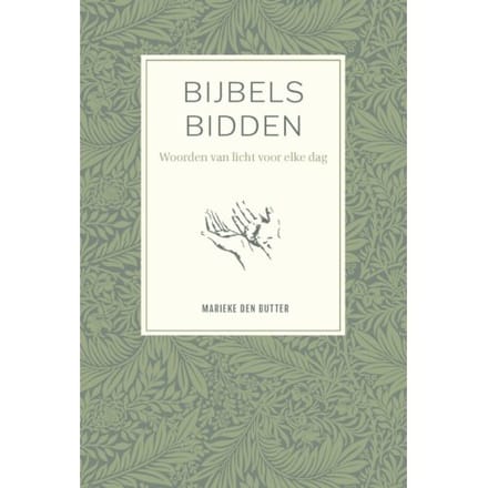 Bijbels Bidden - Marieke den Butter