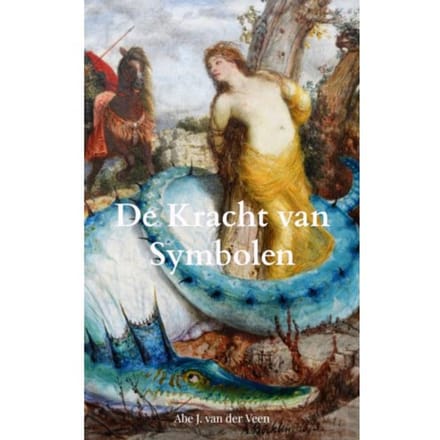 De Kracht Van Symbolen - Abe J. Van der Veen