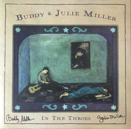 In The Throes - Buddy & Julie Miller