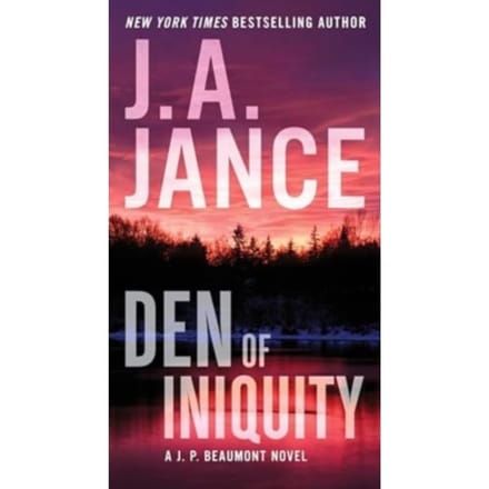 Den Of Iniquity - J. P. Beaumont Novel - J. A. Jance