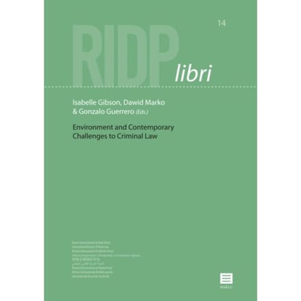 Environment And Contemporary Challenges To Criminal Law - Ridp Libri
