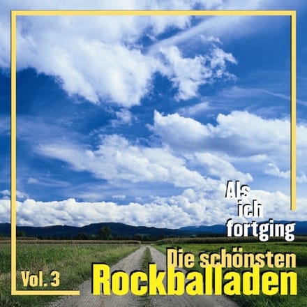 Various Artists - Als Ich Fortging - Die Schönsten Rockballaden Vol. 3 (CD)