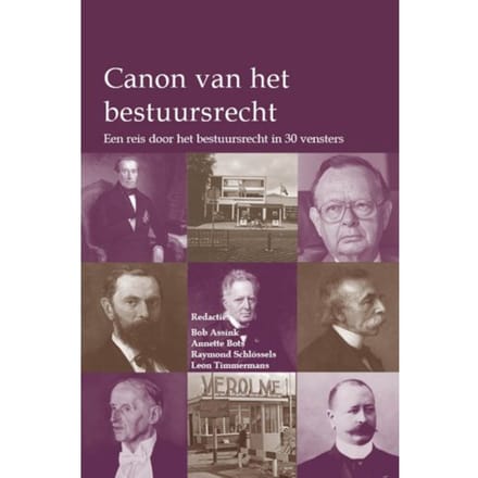 Canon Van Het Bestuursrecht - Ars Aequi Klassiekers - Bob Assink