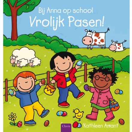 Vrolijk Pasen! - Bij Anna Op School - Kathleen Amant