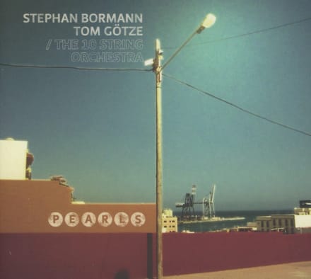 Stephan Bormann & Tom Götze - Pearls (CD)